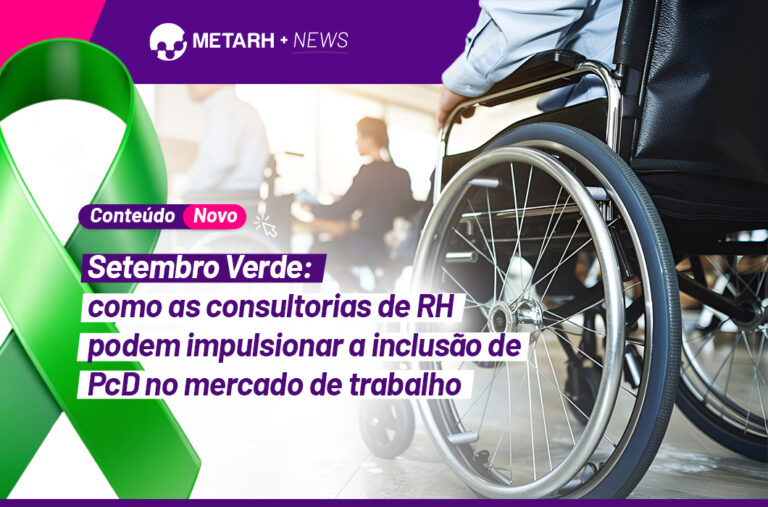 Setembro Verde: como as consultorias de RH podem impulsionar a inclusão de PcD no mercado de trabalho