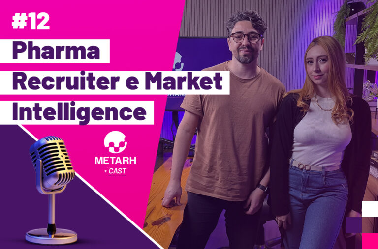 Pharma Recruiter e Market Intelligence – METARH +Cast #12