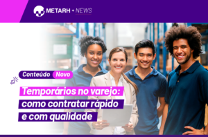 Temporários no varejo: como contratar rápido e com qualidade