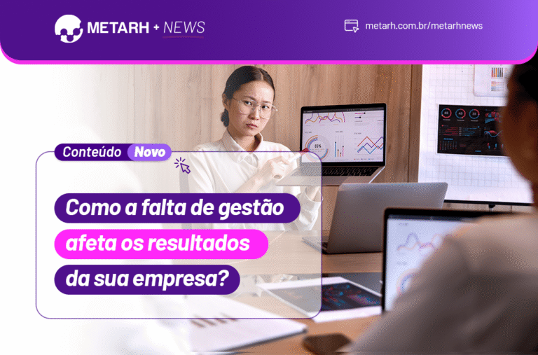 Como a falta de gestão afeta os resultados da sua empresa?