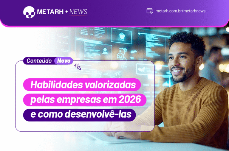 Habilidades valorizadas pelas empresas em 2026 e como desenvolvê-las 