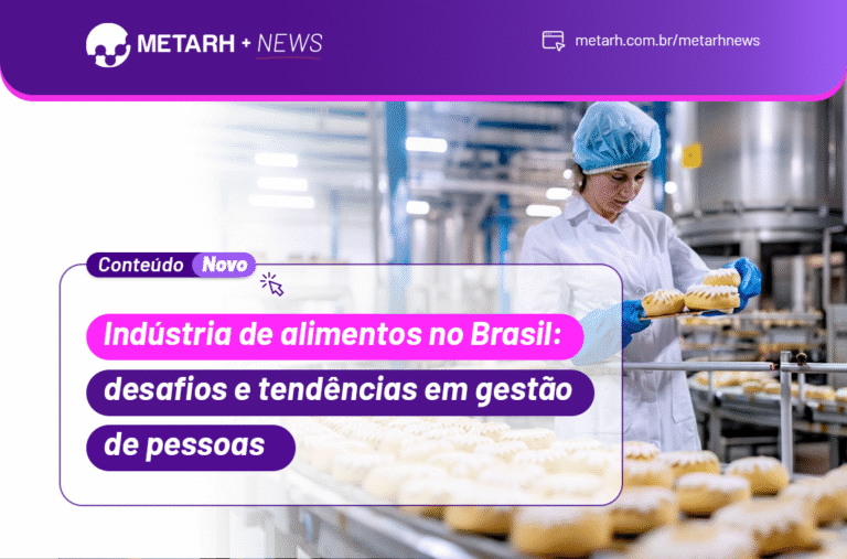 Indústria de alimentos no Brasil: desafios e tendências em gestão de pessoas