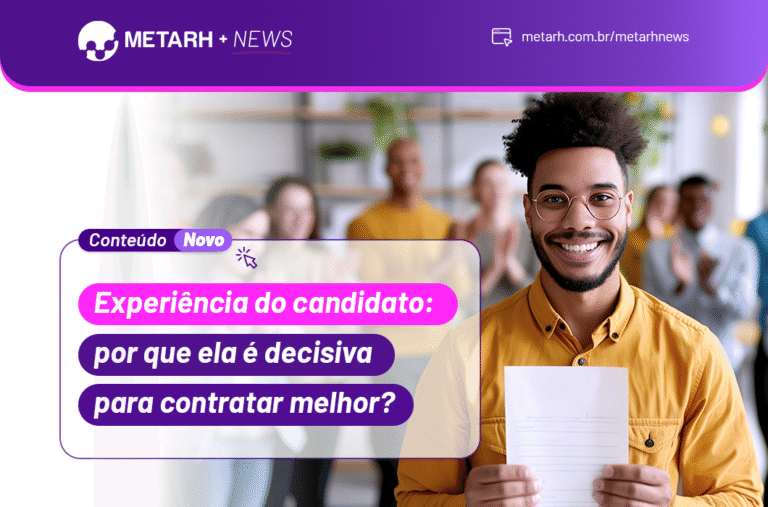 Experiência do candidato: por que ela é decisiva para contratar melhor?